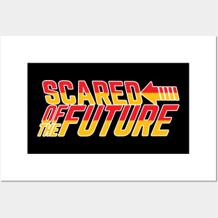 Scared Of The Future Posters and Art